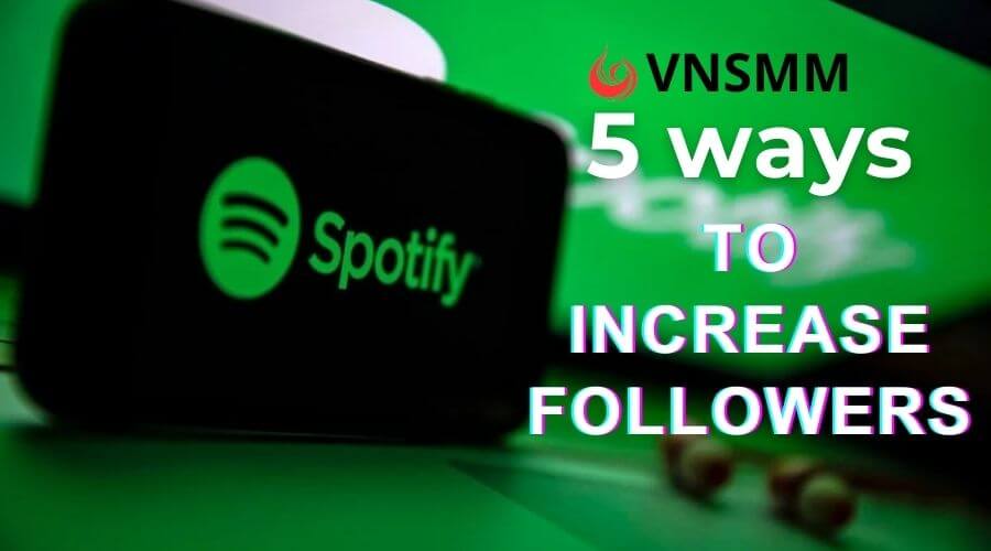 5 ways to increase followers on the Spotify platform